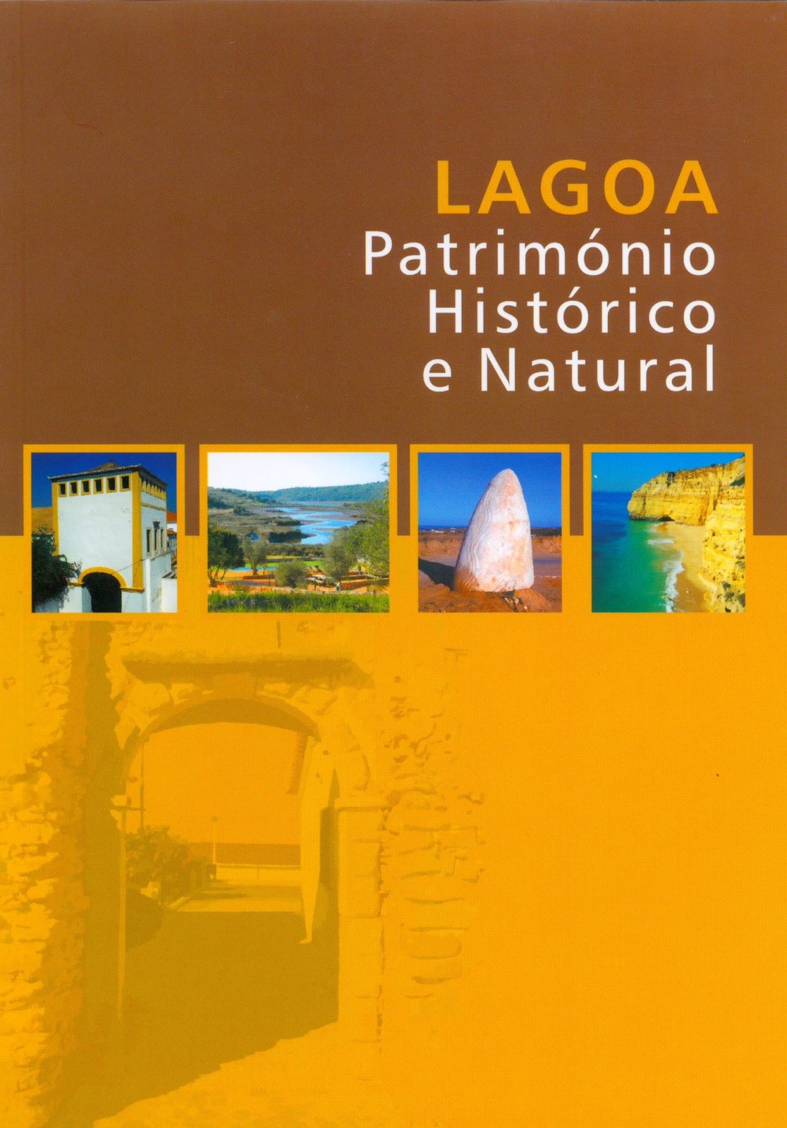 Lagoa Património Histórico e Natural  Catálogo de exposição