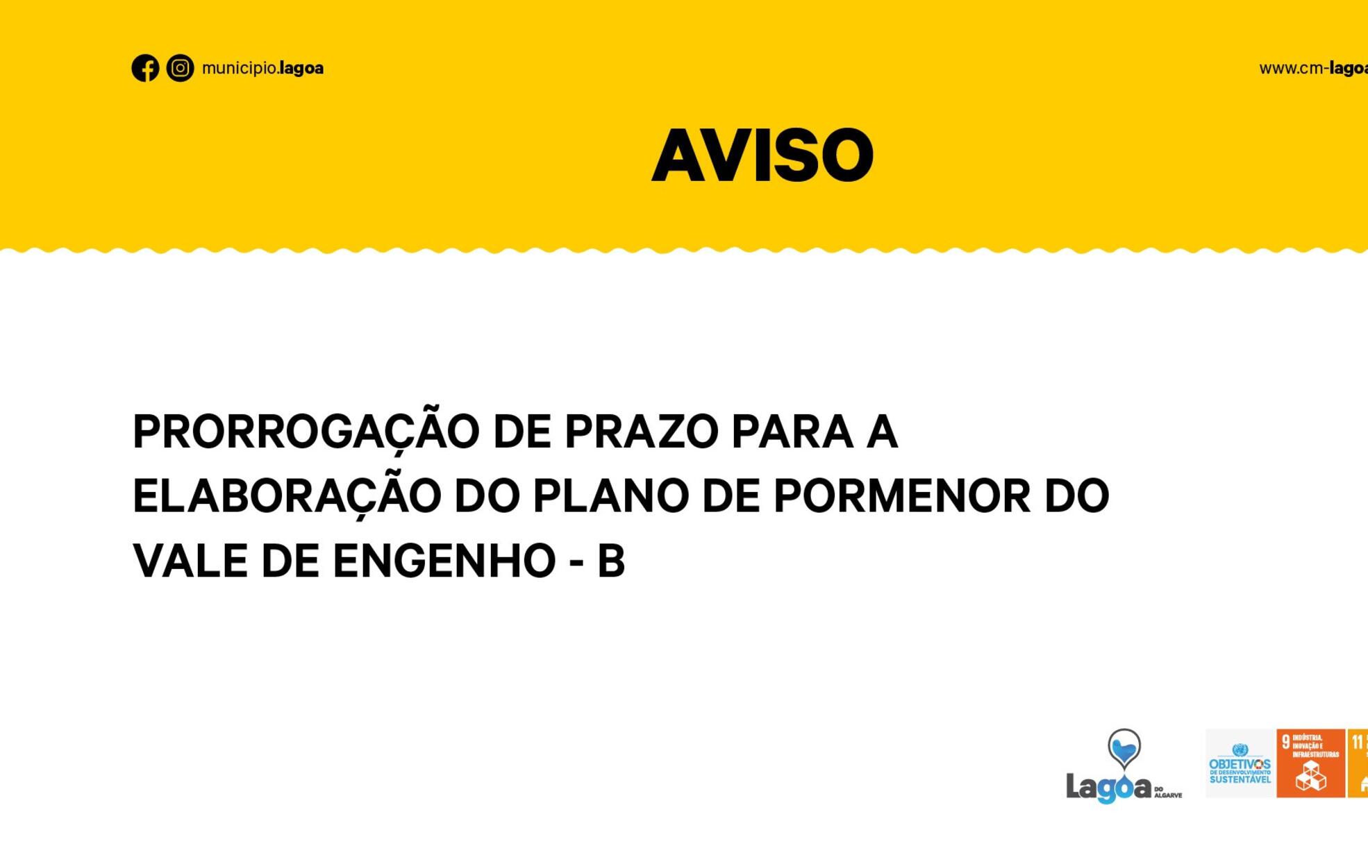 Prorrogação de prazo para a elaboração do Plano de Pormenor do Vale de Engenho ― B