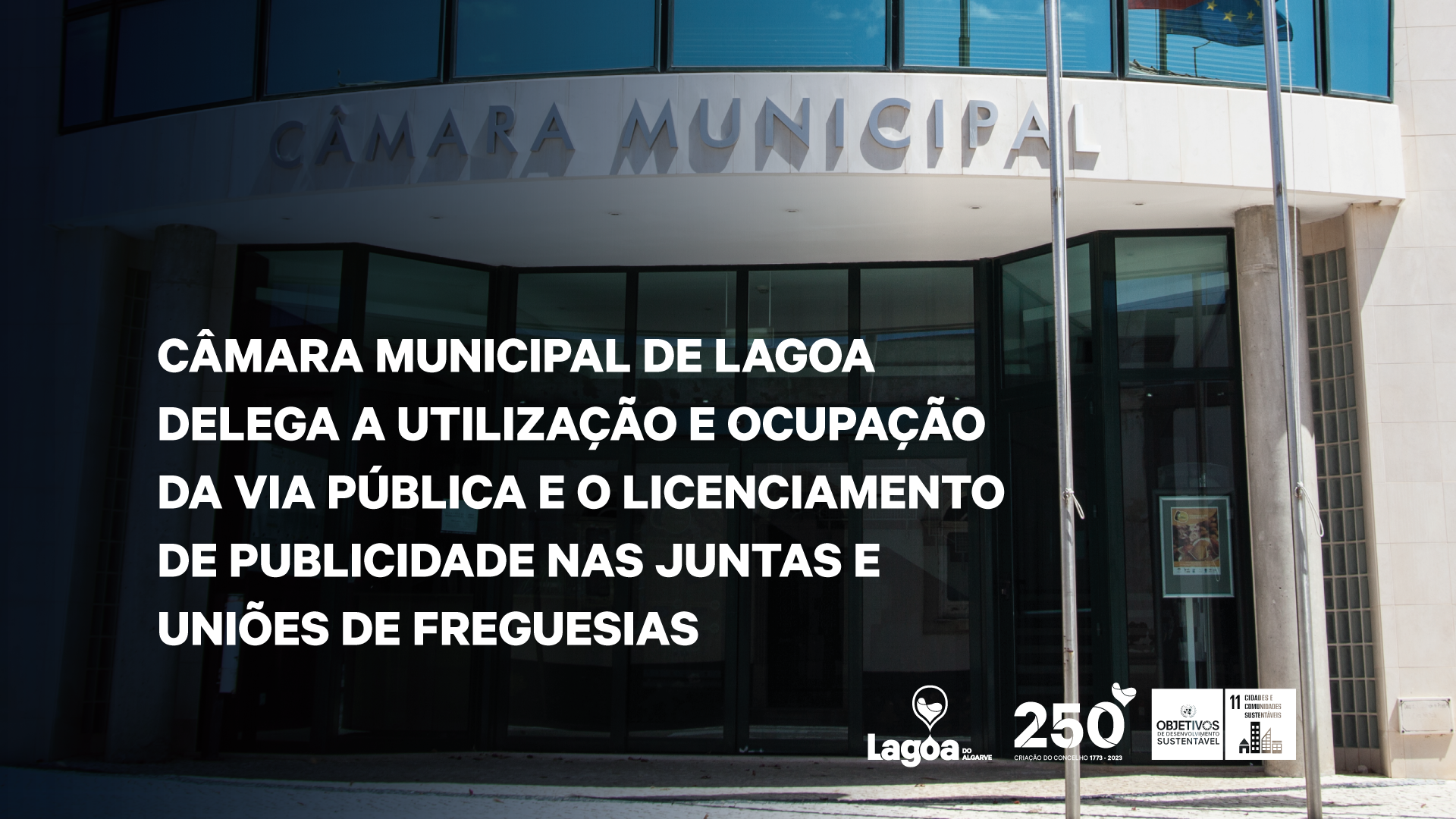 Câmara Municipal de Lagoa delega a utilização e ocupação da via pública e o Licenciamento de Publ...
