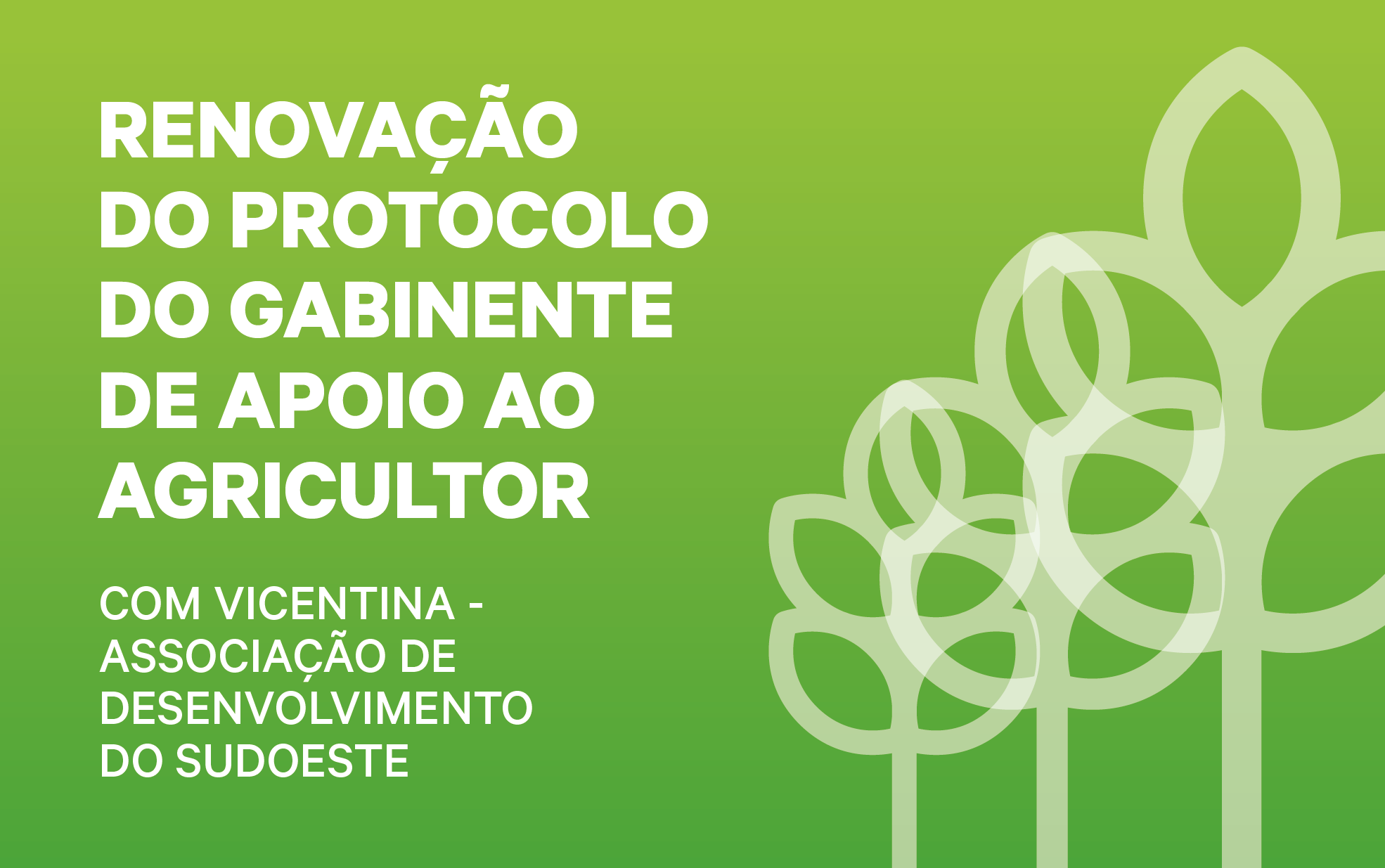 Renovação do Protocolo do Gabinete de Apoio ao Agricultor